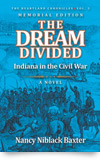 The Dream Divided: Indiana in the Civil War, A Novel